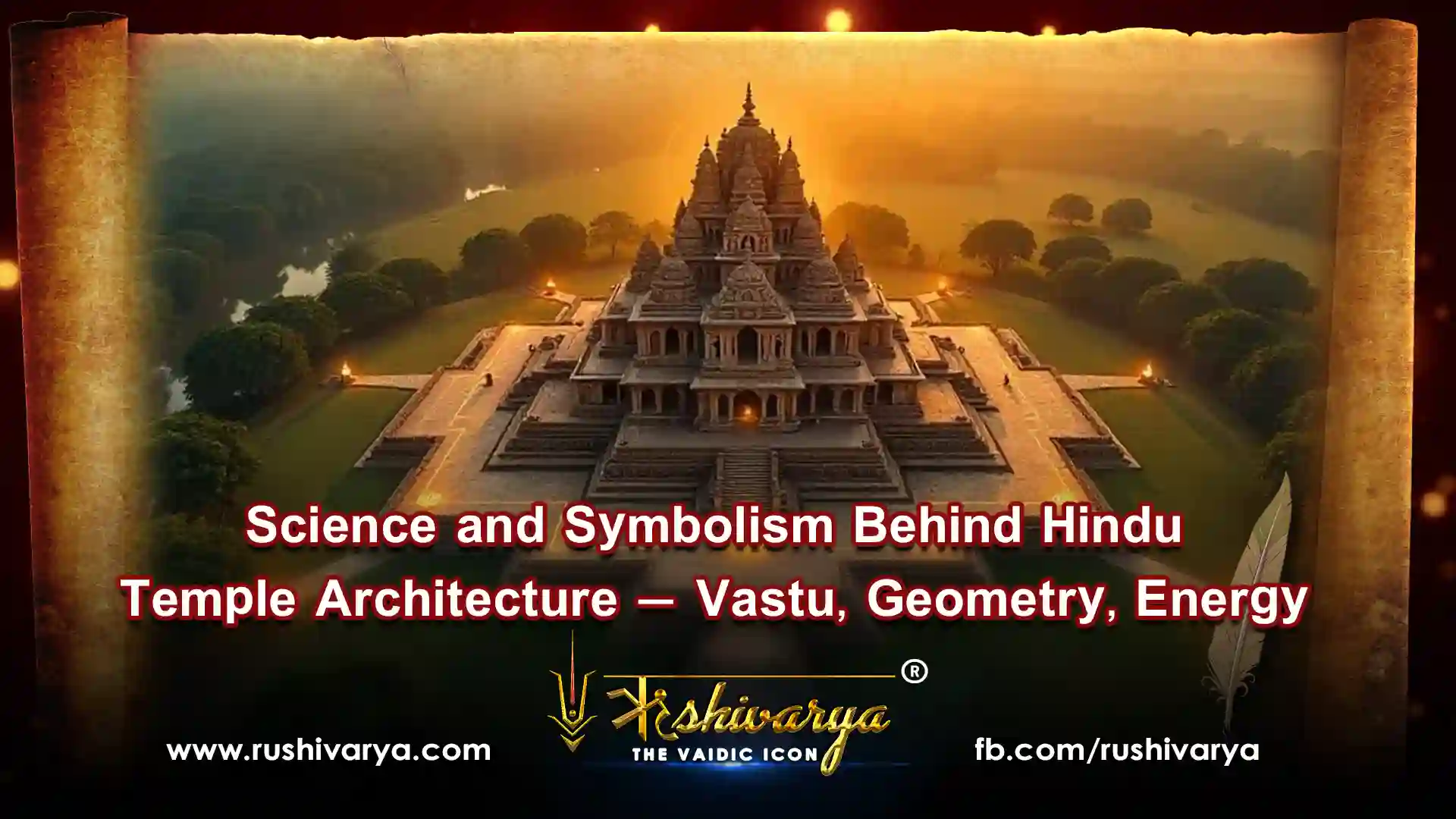 Science and Symbolism Behind Hindu Temple Architecture – Vastu, Geometry, Energy